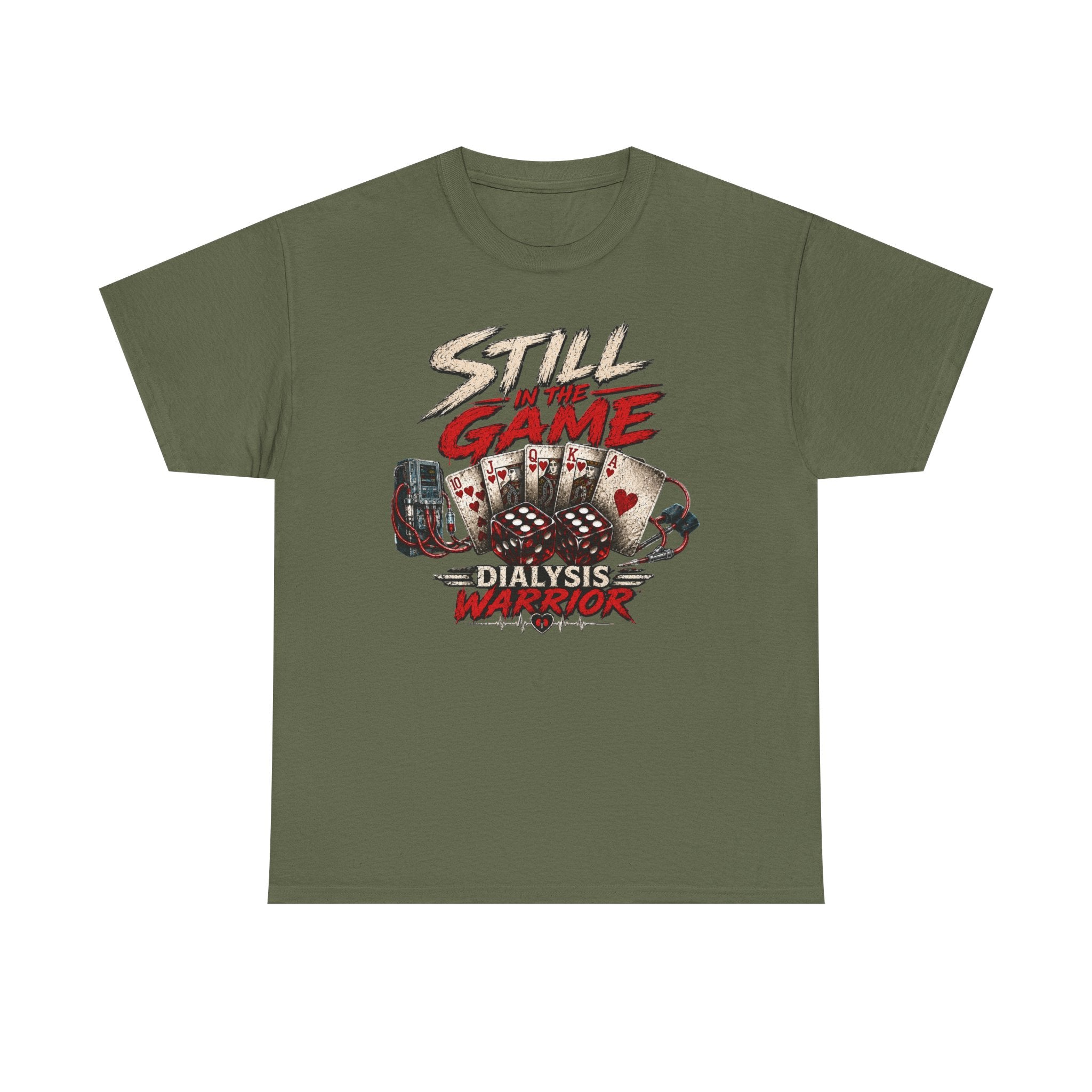 Still Game Dialysis Warrior T-Shirt — Kidney Dialysis Survivor Gift