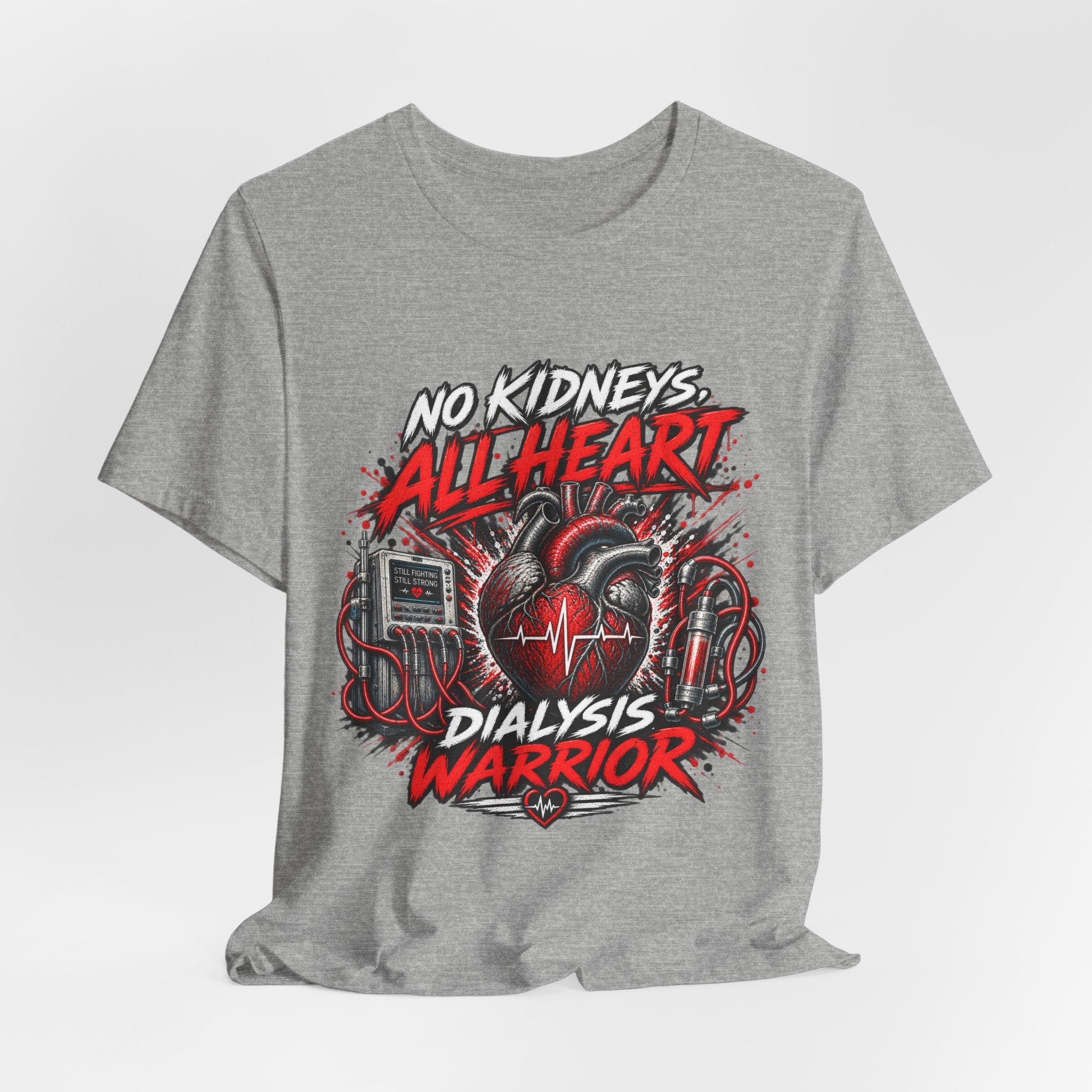Dialysis Warrior T-Shirt — "No Kidneys All Heart" Support Tee