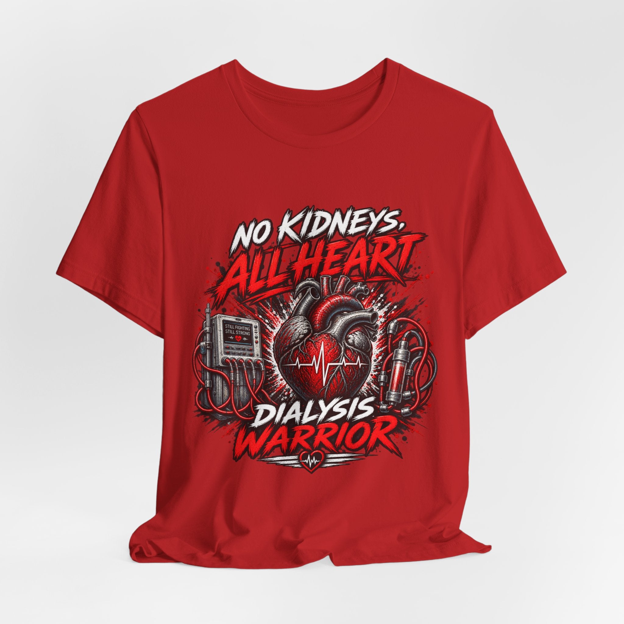 Dialysis Warrior T-Shirt — "No Kidneys All Heart" Support Tee
